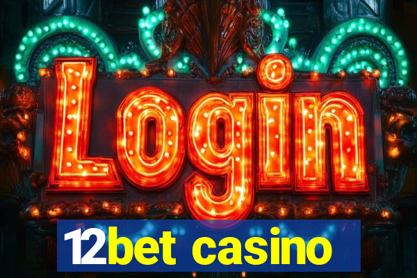 12bet casino